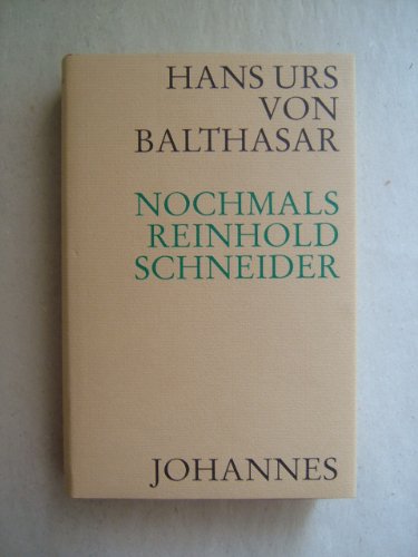 Nochmals - Reinhold Schneider von Johannes Verlag